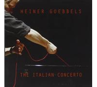 Heiner Goebbels Italian Concerto (CD)