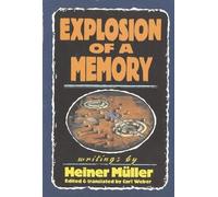 Heiner Mller Explosion of a Memory (Copertina rigida)