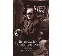 Heiner Müller – After Shakespeare – Macbeth and Anatomy of Titus Fall Of Rome – Tascabile