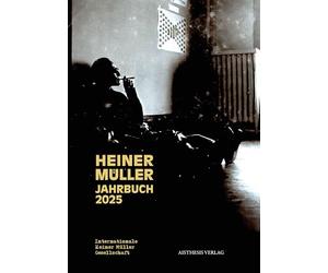 Heiner-Müller-Jahrbuch 2025