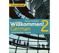 Heiner Schenke Willkommen 2 German Intermediate course (Mixed Media Product)