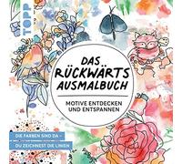 Heinke Nied Das Rückwärts-Ausmalbuch: Motive entdecken und en (Copertina rigida)