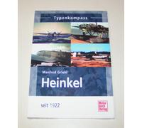 Heinkel Aerei Dal 1922 - Compasso Dei Tipi - Manfred Griehl - Motorbuch Verlag