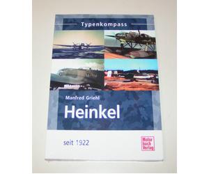 Heinkel Aerei Dal 1922 - Compasso Dei Tipi - Manfred Griehl - Motorbuch Verlag