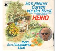 HEINO - HEINO / So´n kleiner Garten vor der Stadt / Aus den TV-Sendungen "DALLI-DALLI" und "Lustige Musikanten" / Mein Berchtesgadener Land / 1981 / Bildhülle / EMI # 1C006-46397 / Deutsche Pressung / 7" Vinyl Single Schallplatte