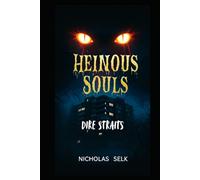 Heinous Souls: Dire Straits