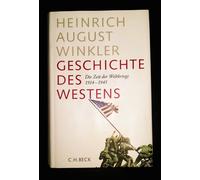 Heinrich August Geschichte des Westens: Die Zeit der Weltkrie (Copertina rigida)