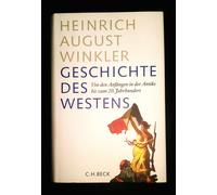 Heinrich August Geschichte des Westens: Von den Anfängen in d (Copertina rigida)