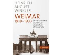 Heinrich August Weimar 1918-1933: Die Geschichte der ersten deutsche (Tascabile)
