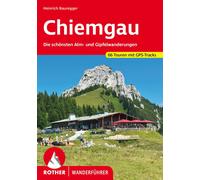 Heinrich Baureg Chiemgau: Die schönsten Alm- und Gipfelwanderungen. (Tascabile)
