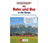 Heinrich Baureg Wanderführer mit Anreise per Bahn oder Bus. S (Copertina rigida)
