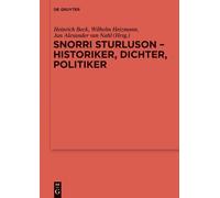 Heinrich Beck Snorri Sturluson - Historiker, Dichter, Politik (Copertina rigida)