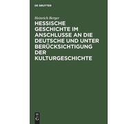 Heinrich Berger Hessische Geschichte Im Anschlusse an Die Deu (Copertina rigida)