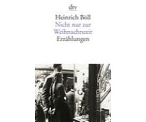 Heinrich Boll Nicht nur zur Weihnachtszeit (Tascabile)