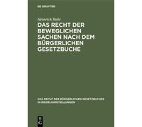 Heinrich Buhl Das Recht Der Beweglichen Sachen Nach Dem Bürge (Copertina rigida)