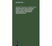 Heinrich Consci Geschichte Des Grafen Hugo Von Craenhove Und (Copertina rigida)