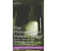 Heinrich Cornelius Agrippa The Philosophy of Natural Magic (Copertina rigida)