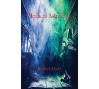 Heinrich Daath Medical Astrology (Tascabile)