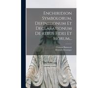 Heinrich Denzin Enchiridion Symbolorum, Definitionum Et Decla (Copertina rigida)