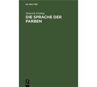 Heinrich Frieling Die Sprache Der Farben (Copertina rigida)