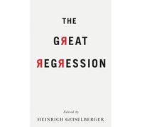 Heinrich Geiselberger The Great Regression (Tascabile)