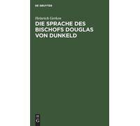 Heinrich Gerken Die Sprache Des Bischofs Douglas Von Dunkeld (Copertina rigida)