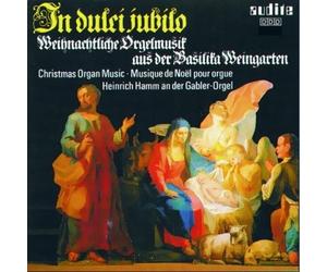 Heinrich Hamm In Dulci Jubilo - Christmas Organ Music from Weingarten (CD) Album