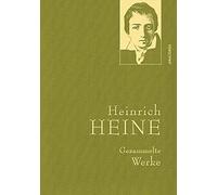 Heinrich Heine Heinrich Heine, Gesammelte Werke: Gebunden in (Copertina rigida)