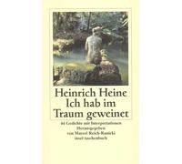 Heinrich Heine Ich hab im Traum geweinet: 44 Gedichte mit Interpret (Tascabile)