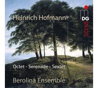 Heinrich Hofmann Heinrich Hofmann: Octet - Serenade - Sextet (CD)