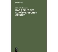 Heinrich Hubmann Das Recht des schöpferischen Geistes (Copertina rigida)