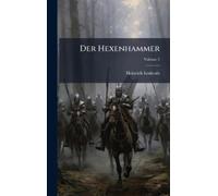 Heinrich Institoris Der Hexenhammer (Copertina rigida)