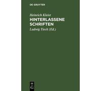 Heinrich Kleist Hinterlassene Schriften (Copertina rigida)