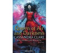 Heinrich Koop Cassandra Clare F Queen of Air and Darkness: Die dunkl (Tascabile)