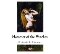 Heinrich Kramer Henricus Institoris Hammer of the Witches (Tascabile)