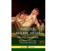 Heinrich Kramer James Sprenger Montague Summers Malleus Maleficarum (Tascabile)
