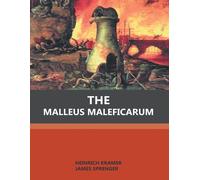 Heinrich Kramer James Sprenger The Malleus Maleficarum (Tascabile)