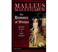 Heinrich Kramer Malleus Maleficarum - The Hammer of Witches; a compl (Tascabile)