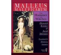 Heinrich Kramer Malleus Maleficarum - The Hammer of Witches; (Copertina rigida)