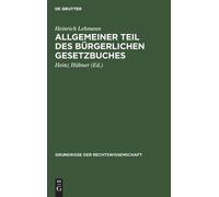 Heinrich Lehman Allgemeiner Teil Des Bürgerlichen Gesetzbuche (Copertina rigida)