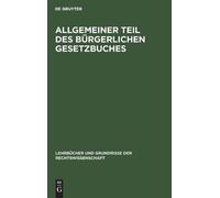 Heinrich Lehman Allgemeiner Teil des Bürgerlichen Gesetzbuche (Copertina rigida)