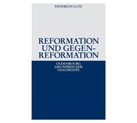 Heinrich Lutz Reformation Und Gegenreformation (Tascabile)