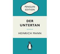 Heinrich Mann Der Untertan: Roman - Penguin Edition (Deutsche Ausgab (Tascabile)