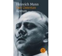 Heinrich Mann Der Untertan (Tascabile)