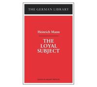 Heinrich Mann The Loyal Subject (Tascabile) German library
