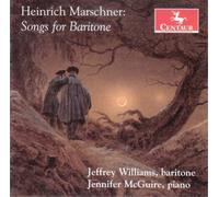 Heinrich Marschner Heinrich Marschner: Songs for Baritone (CD) Album