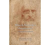 Heinrich Meier What is Nietzsche`s Zarathustra? - A Philosop (Copertina rigida)
