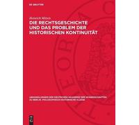 Heinrich Mittei Die Rechtsgeschichte Und Das Problem Der Hist (Copertina rigida)