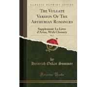 Heinrich Oskar So The Vulgate Version of the Arthurian Romances, Vo (Tascabile)
