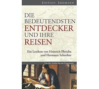 Heinrich Pletic Die bedeutendsten Entdecker und ihre Reisen: (Copertina rigida)